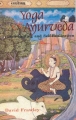 Yoga & Ayurveda by David Frawley